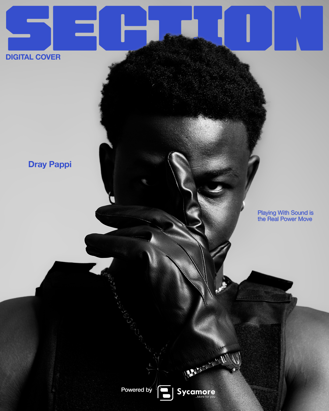 Dray Pappi: Playing With Sound is the Real Power Move